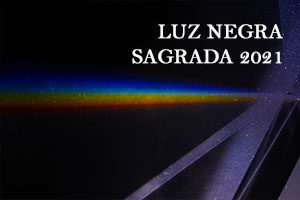 LUZ NEGRA SAGRADA OCTUBRE 2021