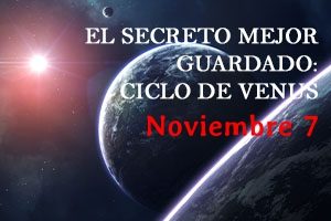 EL SECRETO MEJOR GUARDADO CICLO DE VENUS (7 NOV 21)