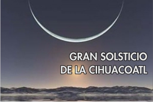GRAN SOLSTICIO DE LA CIHUACOATL