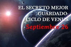 EL SECRETO MEJOR GUARDADO CICLO DE VENUS (26 SEP 22)